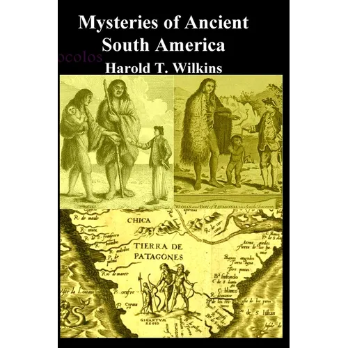 Mysteries of Ancient South America