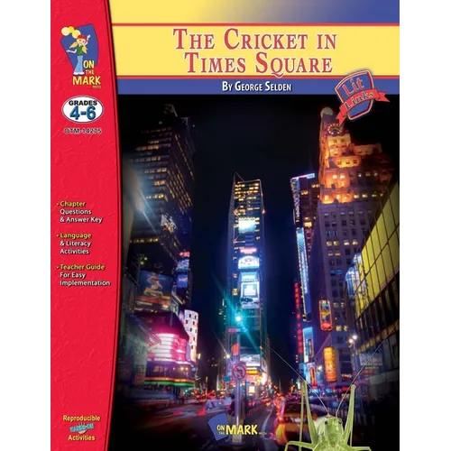 The Cricket in Times Square, by George Selden Lit Link Grades 4-6