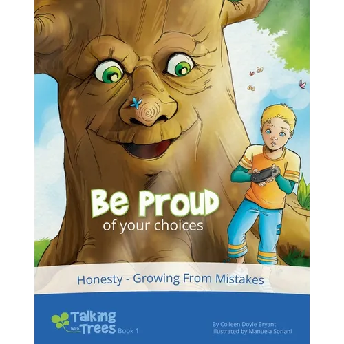Be Proud (of your choices): Honesty, Conscience, Growth Mindset