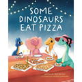 Some Dinosaurs Eat Pizza