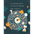 Cryptograms Puzzle Book for Adults: 400 Inspirational, Funny & Wise Large