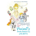 Granmama's and Vincent's Dreamland Journey Book 7: Vincent's Dream Beach Fun with BFF'S