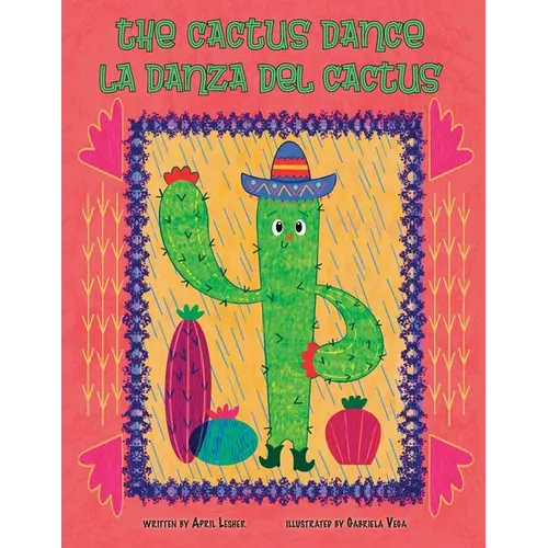 The Cactus Dance/ La Danza del Cactus