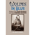 Wolves in Blue: Stories of the North Brothers and Their Pawnee Scouts