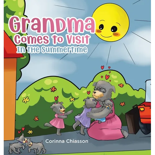 Grandma Comes to Visit: In the Summertime