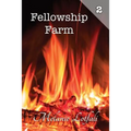 Fellowship Farm 2: Books 4-6