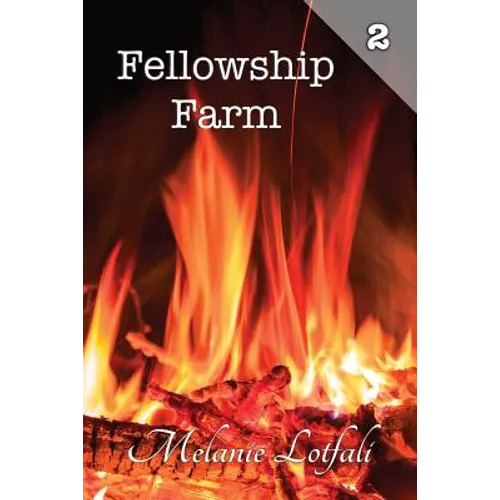 Fellowship Farm 2: Books 4-6