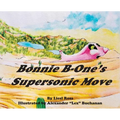 Bonnie B-One's Supersonic Move