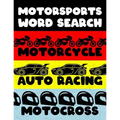 Motorcycle Auto Racing Motocross: Motor Sports Word Search Finder Activity Puzzle Game Book Large Print Size Car Dirt Bike Helmet Theme Design Soft Co