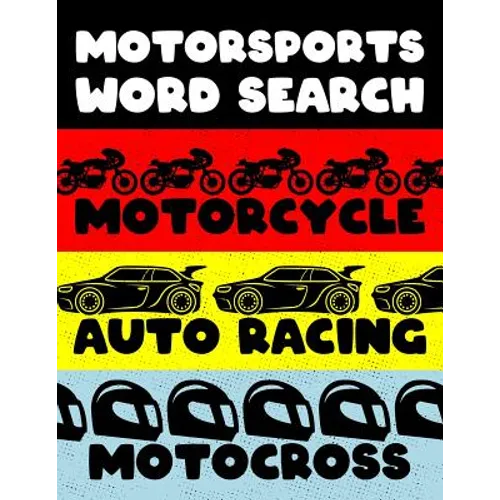 Motorcycle Auto Racing Motocross: Motor Sports Word Search Finder Activity Puzzle Game Book Large Print Size Car Dirt Bike Helmet Theme Design Soft Co