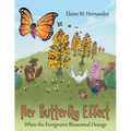 Her Butterfly Effect: When the Evergreens Blossomed Orange