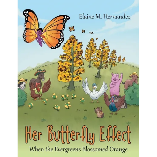 Her Butterfly Effect: When the Evergreens Blossomed Orange