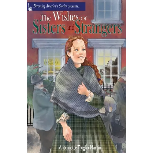 The Wishes of Sisters and Strangers