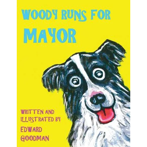 Woody Runs for Mayor