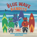 The Blue Wave Bandits