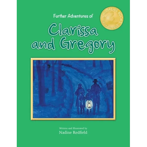 Further Adventures of Clarissa and Gregory