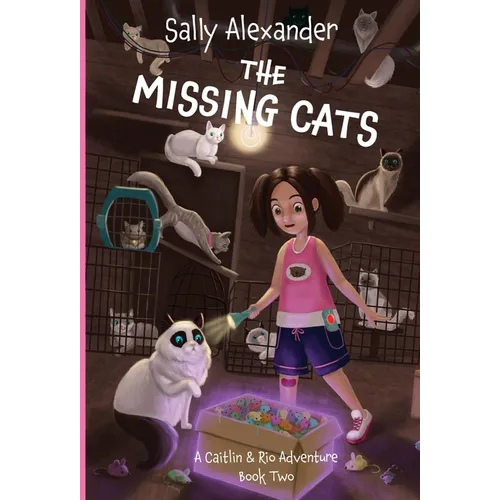 The Missing Cats: A Caitlin & Rio Adventure