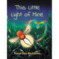 This Little Light Of Mine