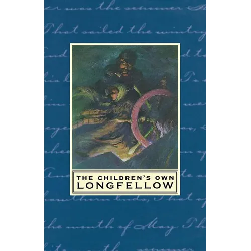 The Children's Own Longfellow