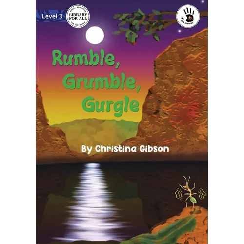 Rumble, Grumble, Gurgle - Our Yarning