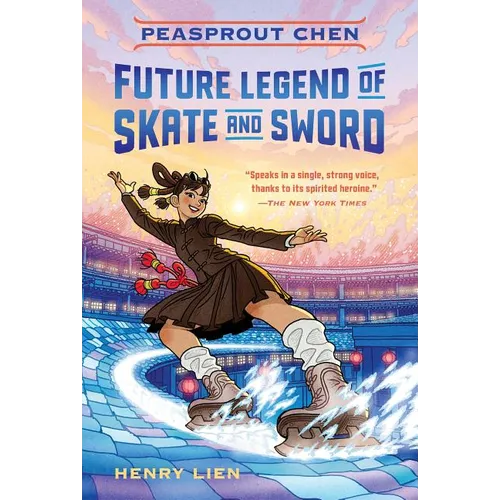 Peasprout Chen, Future Legend of Skate and Sword (Book 1)