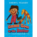 Emma Goes to the Doctor: A Sequel to Emma the Giraffe