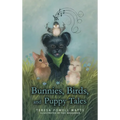 Bunnies, Birds, and Puppy Tales