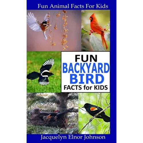 Fun Backyard Bird Facts for Kids