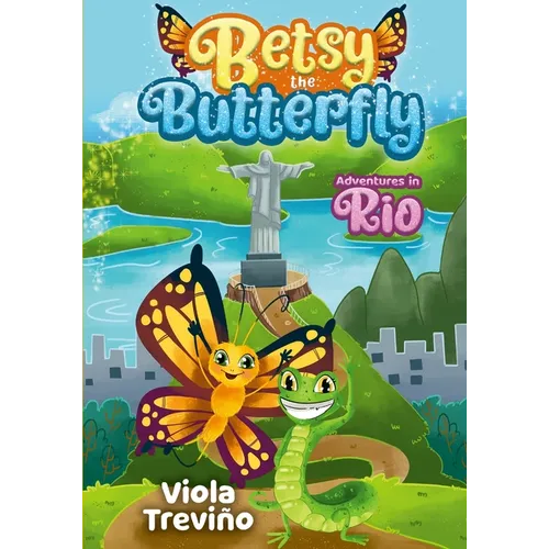 Betsy the Butterfly: Adventures in Rio