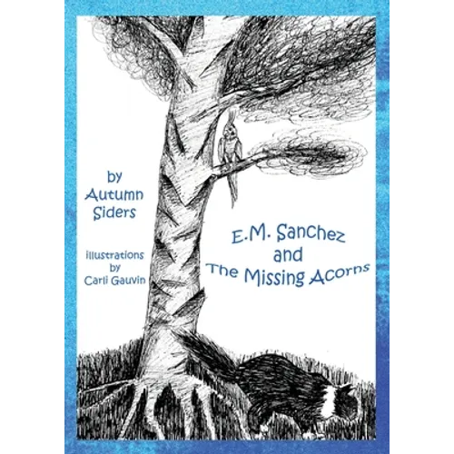 E.M. Sanchez and the Missing Acorns