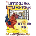 The Little Old Man, the Little Old Woman, and the Little Red Hen