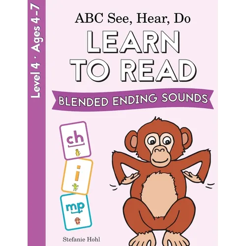 ABC See, Hear, Do Level 4: Learn to Read Blended Ending Sounds