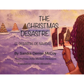 The Christmas Desastre: El Desastre de Navidad