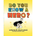 Do You Know a Hero?