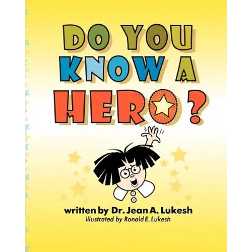 Do You Know a Hero?