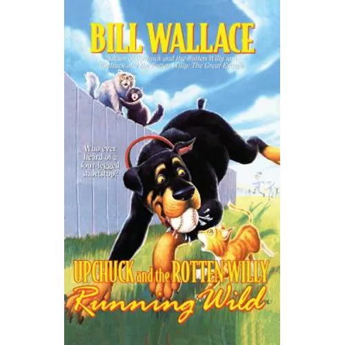 Running Wild: Upchuck and the Rotten Willy (Original)