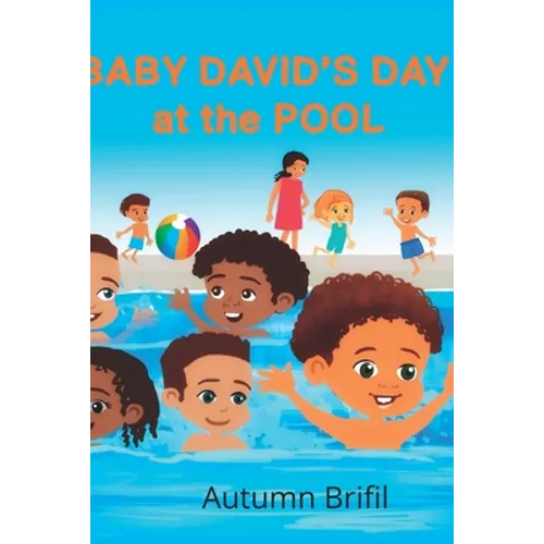 Baby David and his Day at the Pool
