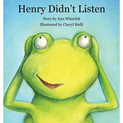 Henry Didn't Listen
