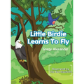 Little Birdie learns to fly