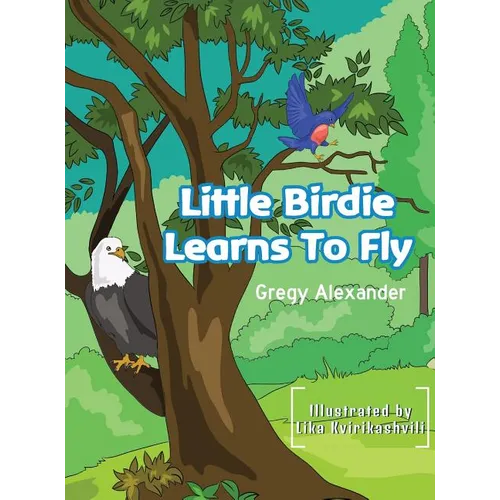 Little Birdie learns to fly