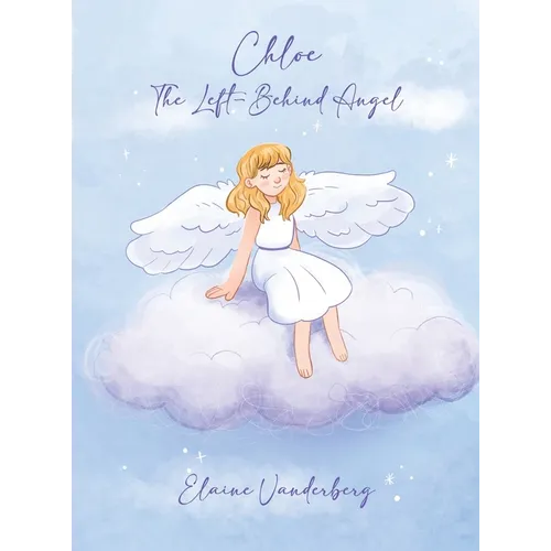 Chloe: The Left-Behind Angel