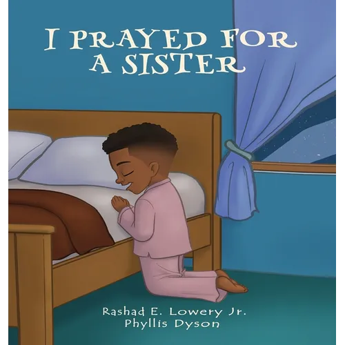 I Prayed For A Sister