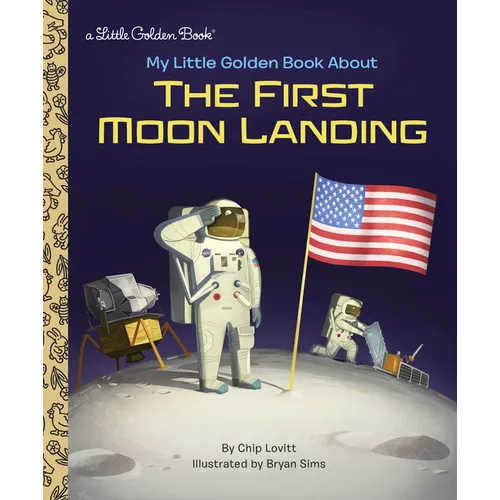 My Little Golden Book about the First Moon Landing