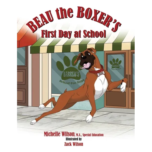 Beau the Boxer's First Day at School