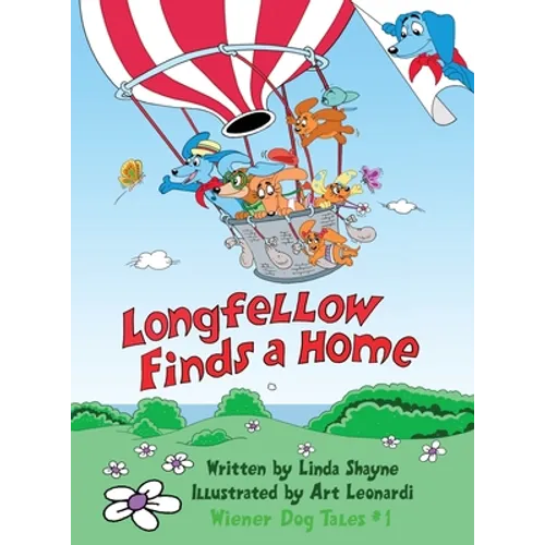 Longfellow Finds A Home: (a children's book)