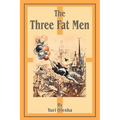 The Three Fat Men