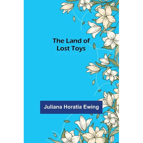 The Land of Lost Toys
