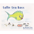 Sallie Sea Bass
