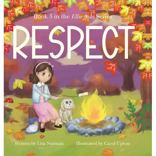 Respect: Book 3 in the "Ellie Asks" series