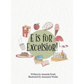 E is for Excelsior!